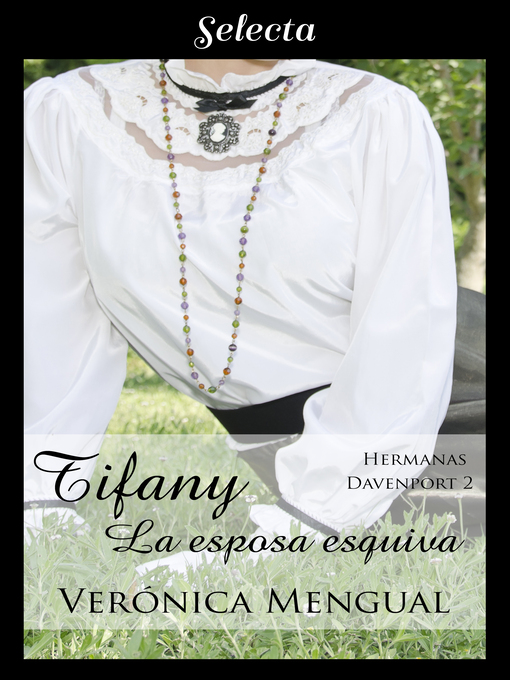Title details for Tiffany, la esposa esquiva (Trilogía Hermanas Davenport 2) by Verónica Mengual - Available